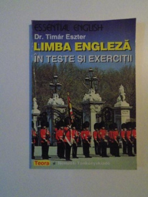 LIMBA ENGLEZA IN TESTE SI EXERCITII de TIMAR ESZTER , 1998 foto