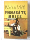 &quot;POGOARA-TE, MOISE&quot;, William Faulkner, 1991, Univers