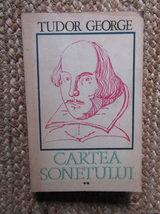 Tudor George - CARTEA SONETULUI { volumul 2 } / 1990