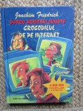 Patru prieteni jumate, crocodilul de pe internet - Joachim Friedrich