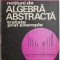 Notiuni de algebra abstracta tratate prin exemple &ndash; Alexandru Barbosu