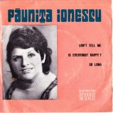 AS - PAUNITA IONESCU - DON`T TELL ME/SO LONG (DISC VINIL, LP 7``), Rock