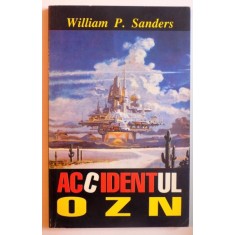 ACCIDENTUL OZN de WILLIAM P. SANDERS , 1996
