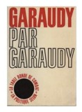 Garaudy par Garaudy Entretiens avec Claude Glayman