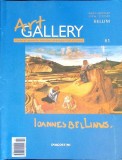 Revista Art Gallery 61 Bellini - Editor Petros Kapnistos, DeAgostini 2007, Album Arta Romana