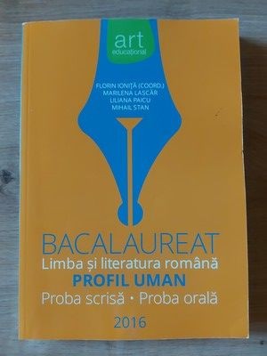 Bacalaureat: Limba si literatura romana 2016 Profil uman- Florin Ionita, Marilena Lascar foto