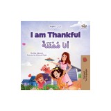 I am Thankful (English Arabic Bilingual Children's Book)
