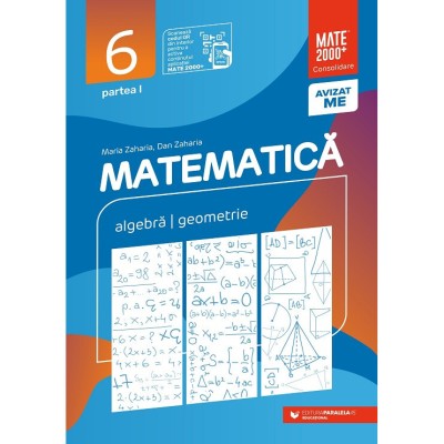 Matematica Algebra, geometrie clasa a VI-a Consolidare Partea I Editia a XIII-a, Maria Zaharia foto