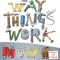 The Way Things Work Now