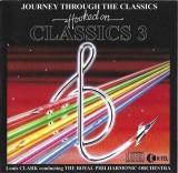 Louis Clark Conducting Royal Philharmonic Orchestra - Hooked On Classics 3 - Journey Through The Classics, CD