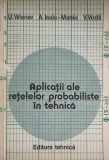 APLICATII ALE RETELELOR PROBABILISTE IN TEHNICA-U. WIENER, A. ISAIC-MANIU, V. VODA