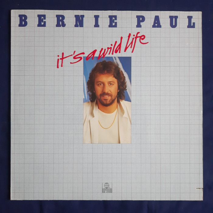 Bernie Paul - It&#039;s A Wild Life _ vinyl,LP _ Ariola, Germania, 1981