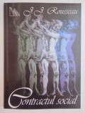 DESPRE CONTRACTUL SOCIAL SAU PRINCIPIILE DREPTULUI POLITIC de JEAN JACQUES ROUSSEAU , 2007