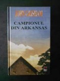 CAMPIONUL DIN ARKANSAS DE JOHN GRISHAM 2002,CARTONATA