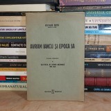 NICOLAE BUTA - AVRAM IANCU SI EPOCA SA , ED. 1-A , CLUJ , 1924 , CU DEDICATIE !!! #