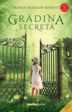 Grădina secretă - Frances Hodgson Burnett