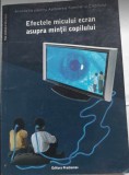 Efectele micului ecran asupra minții copiilor - Ed. Prodromos, 2007