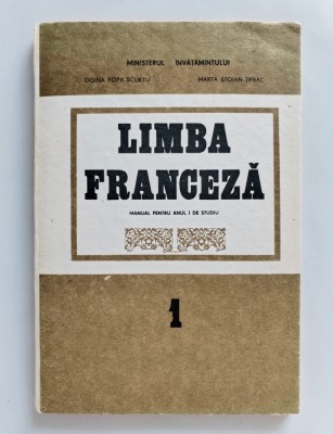 Limba franceza, manual anul I de studiu, Doina Popa Scurtu, 1990 foto