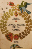 Lunga veghe de la Cozia - Virginia Serbanescu