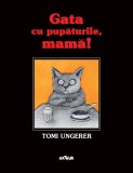 Gata cu pupaturile mama! Kein Kuss fur Mutter - Editura Grupul Art