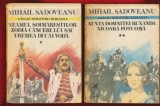 Mihail Sadoveanu &quot;Romane istorice&quot; Volumele 1 si 2 - Colectia Mari Scriitori Romani - Cartea Romaneasca