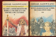 Mihail Sadoveanu &quot;Romane istorice&quot; Volumele 1 si 2 - Colectia Mari Scriitori Romani - Cartea Romaneasca