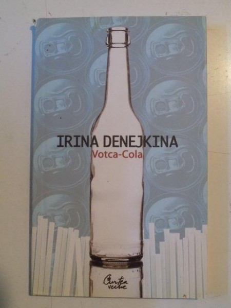 VOTCA - COLA de IRINA DENEJKINA , 2008