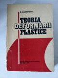 TEORIA DEFORMARII PLASTICE - E. CAZIMIROVICI, 1981