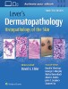 Lever&#039;s Dermatopathology: Histopathology of the Skin