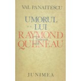 Val Panaitescu - Umorul lui Raymond Queneau (Editia: 1979)