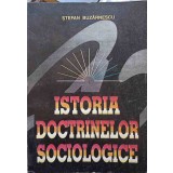 ISTORIA DOCTRINELOR SOCIOLOGICE-STEFAN BUZARNESCU-228157