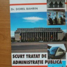 Scurt tratat de administrație publică - Dorel Bahrin