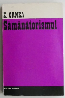 Samanatorismul &amp;ndash; Z. Ornea (cateva sublinieri) foto