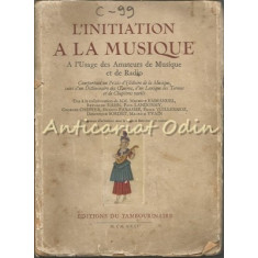 L&#039;Initiation A La Musique - Maurice Emmanuel, Reynaldo Hahn - 1935