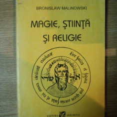 MAGIE , STIINTA SI RELIGIE de BRONISLAW MALINOWSKI , 1993