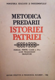 Reasilvia Barbuleanu, Victoria Radu - Metodica predarii istoriei patriei (editia 1988)