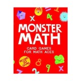Monster Math : Card Games That Create Math Aces: Includes 10 Games!