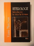 Vianu Mureșan - Heterologie. Introducere &icirc;n etica lui Levinas, Limes, Cluj-Napoca, 2005