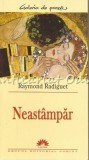 Cumpara ieftin Neastampar - Raymond Radiguet, Leda, 2005, Roman, 129 pagini