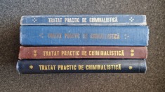 TRATAT PRACTIC DE CRIMINALISTICA (4 volume - complet)