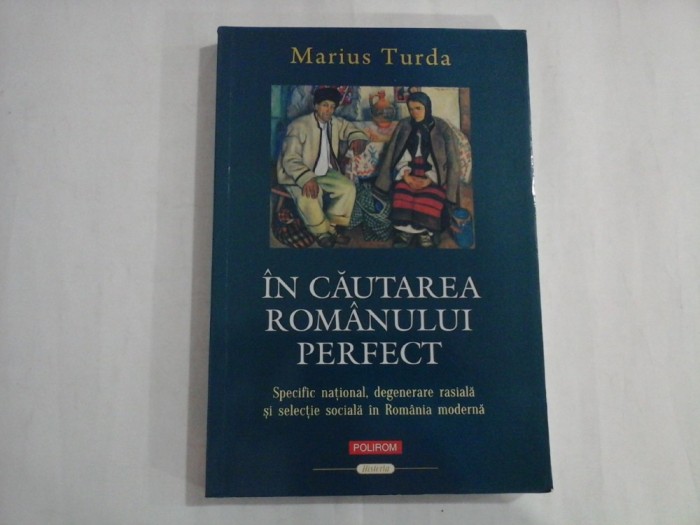 IN CAUTAREA ROMANULUI PERFECT - MARIUS TURDA
