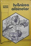 Hranirea Albinelor - Ion Miloiu, 1990, Asociatia Crescatorilor de Albine din Romania, Carte Apicultura