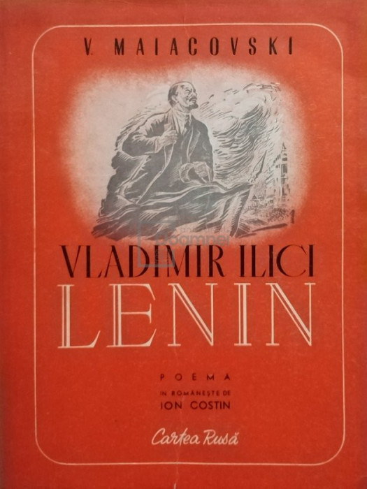 V. Maiacovski - Vladimir Ilici Lenin (editia 1949)