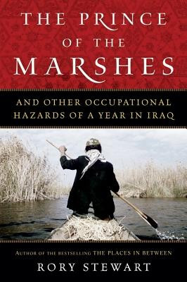 The Prince of the Marshes: And Other Occupational Hazards of a Year in Iraq foto