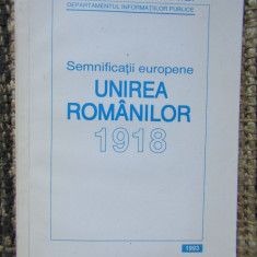 SEMNIFICATII EUROPENE UNIREA ROMANILOR 1918