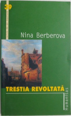 Trestia revoltata &amp;ndash; Nina Berberova foto