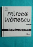 Mircea Ivanescu &ndash; Biografii imaginare ( poeme rostite la radio cu CD )