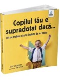 Cumpara ieftin Copilul tau e supradotat daca&hellip; Tot ce trebuie sa stii inainte de a-l testa/Judy Galbraith