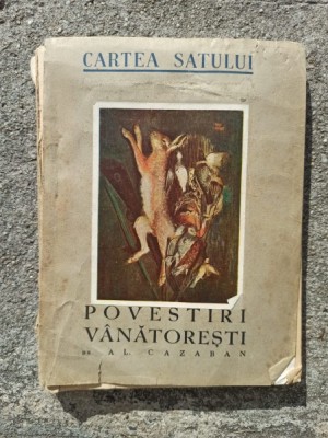 A. L .Cazaban - Povestiri Vanatoresti foto