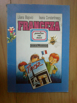d1 Liliana Blajovici, Ileana Constantinescu - Franceza pentru cei mici foto